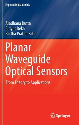 Planar Waveguide Optical Sensors: From Theory to Applications (Engineering Materials)