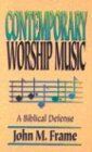 Contemporary Worship Music: A Biblical Defense