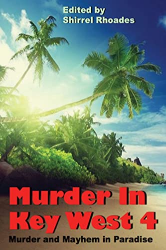 Murder In Key West 4 (Murder and Mayhem in Key West, Band 4)
