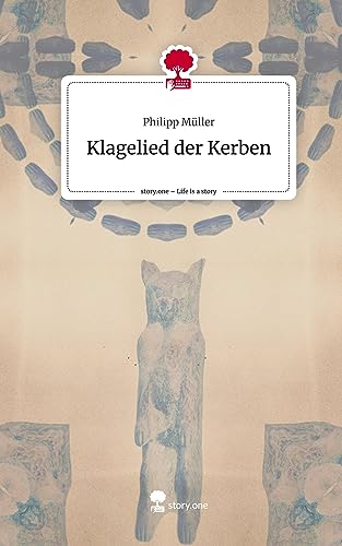 Klagelied der Kerben. Life is a Story - story.one