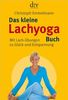 Das kleine Lachyoga-Buch: Mit Lach-Übungen zu Glück und Entspannung