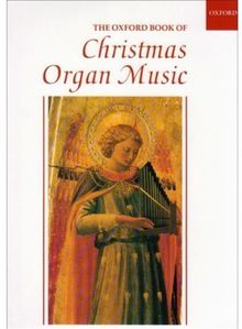 The Oxford Book of Christmas Organ Music