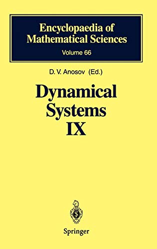 Dynamical Systems IX: Dynamical Systems with Hyperbolic Behaviour (Encyclopaedia of Mathematical Sciences, 66, Band 66)