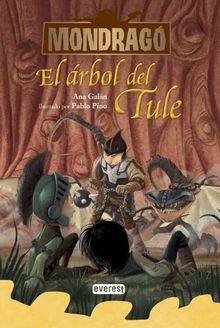 Mondragó. El árbol del Tule. Libro 6 (Mondrago, Band 6)