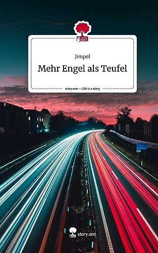 Mehr Engel als Teufel. Life is a Story - story.one