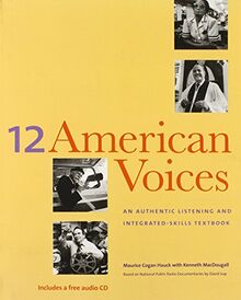 12 American Voices: An Authentic Listening and Integrated-Skills Textbook (Yale Language Series)