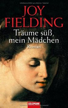 Träume süß, mein Mädchen: Roman