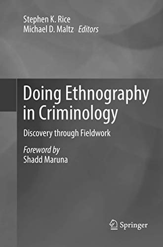 Doing Ethnography in Criminology: Discovery through Fieldwork