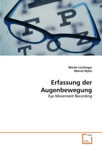 Erfassung der Augenbewegung: Eye Movement Recording