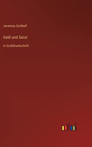 Geld und Geist: in Großdruckschrift