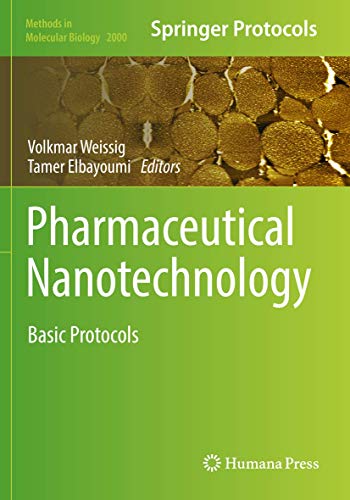 Pharmaceutical Nanotechnology: Basic Protocols (Methods in Molecular Biology, Band 2000)