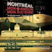 Montreal Mon Amour Mon Histoir