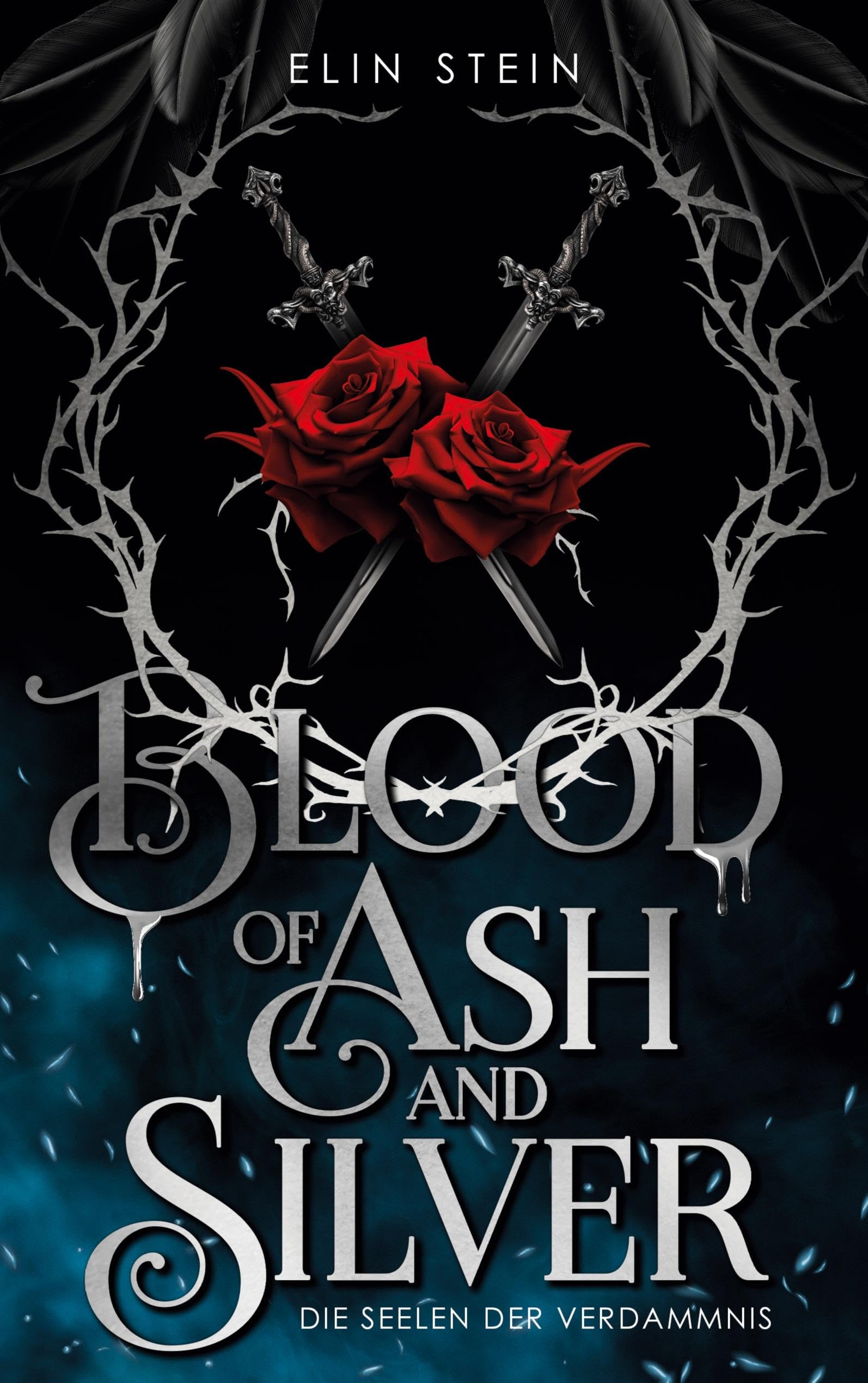 Blood of Ash and Silver: Die Seelen der Verdammnis