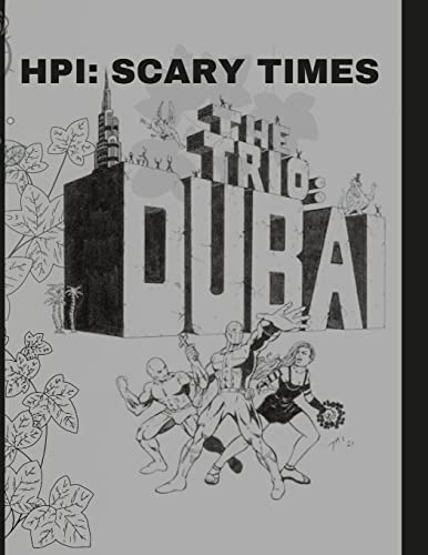 HPI: Scary Times