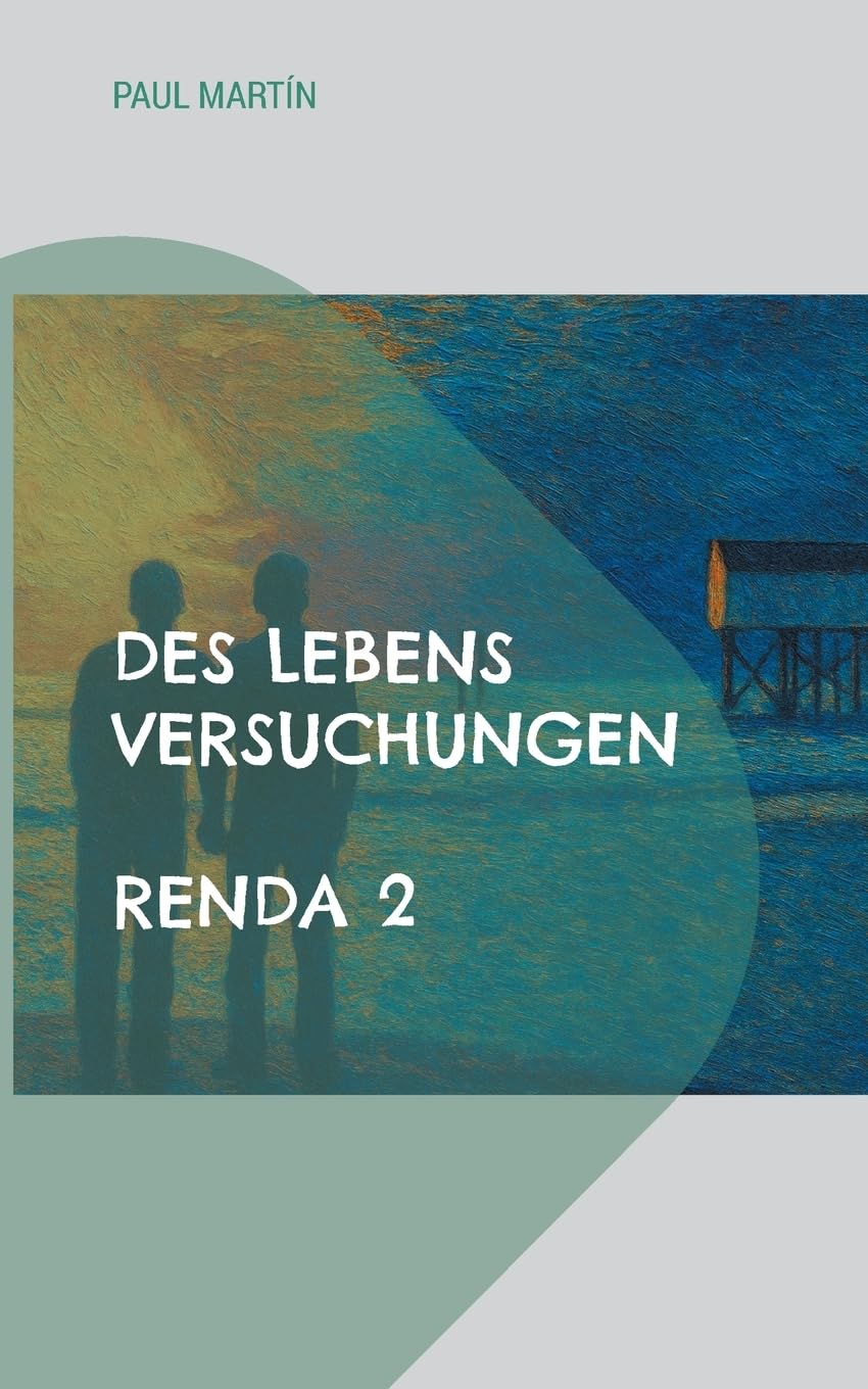 Renda 2: Des Lebens Versuchungen