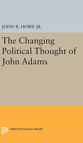 Changing Political Thought of John Adams (Princeton Legacy Library)