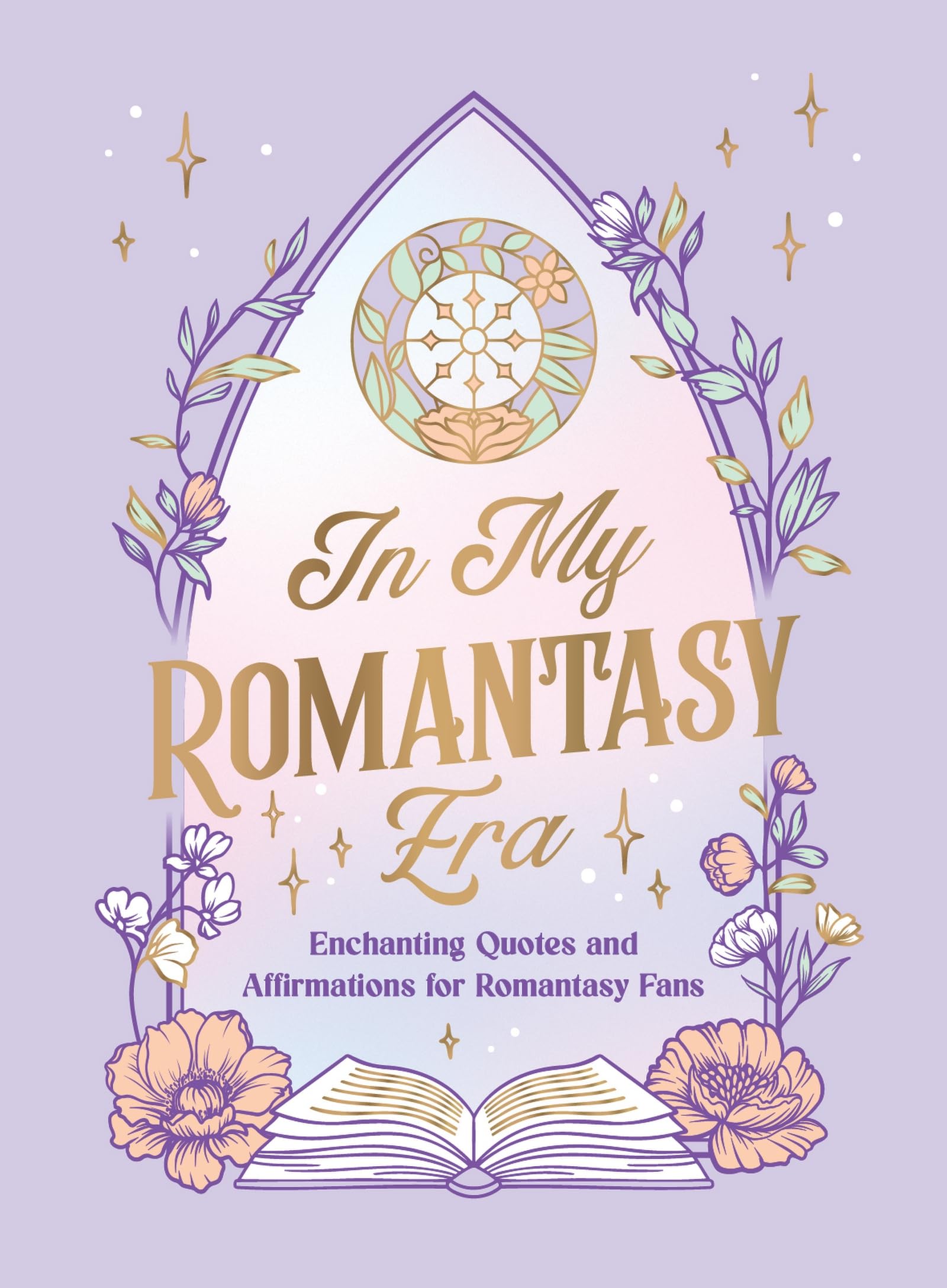 In My Romantasy Era: Enchanting Quotes and Bookish Affirmations for Romantasy Fans