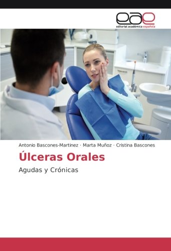 Úlceras Orales: Agudas y Crónicas
