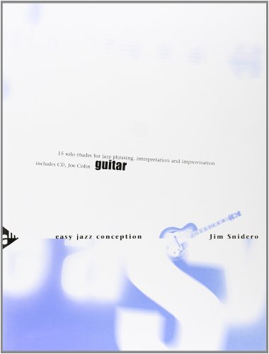 Easy Jazz Conception Guitar: 15 solo etudes for jazz phrasing, interpretation and improvisation. Gitarre