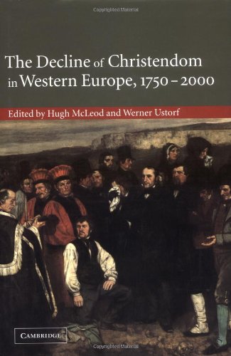 The Decline of Christendom in Western Europe, 1750–2000