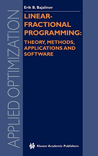 Linear-Fractional Programming Theory, Methods, Applications and Software (Applied Optimization, 84, Band 84)