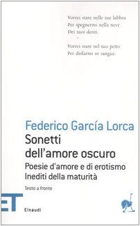 Sonetti dell'amore oscuro. Poesie d'amore e di erotismo. Inediti della maturità. Testo spagnolo a fronte