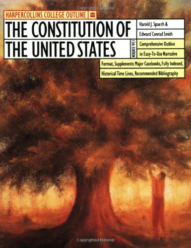 The HarperCollins College Outline Constitution of the United States (Harpercollins College Outline Series)