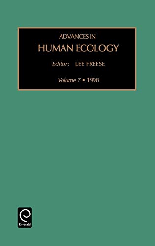 Adv Hum Ecology V 7 (ADVANCES IN HUMAN ECOLOGY, Band 7)