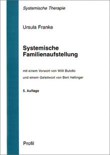 Systemische Familienaufstellung. Eine Studie zu systemischer Verstrickung und unterbrochener Hinbewegung unter besonderer Berücksichtigung von Angstpatienten