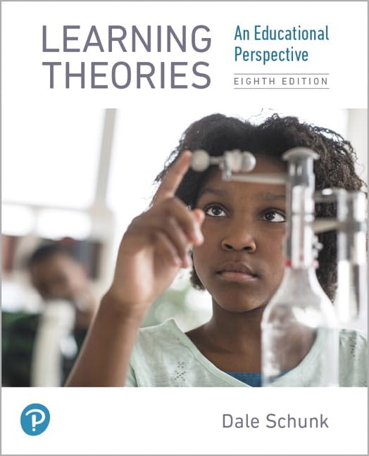 Dale Schunk Learning Theories, An Educational Perspective