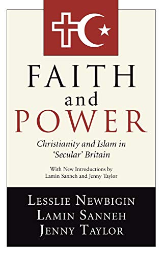 Faith and Power: Christianity and Islam in 'Secular' Britain