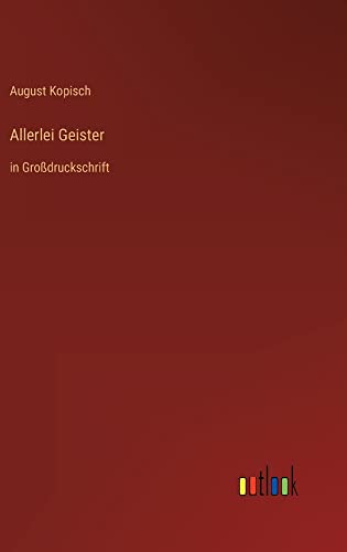 Allerlei Geister: in Großdruckschrift