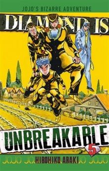 Diamond is unbreakable : Jojo's bizarre adventure. Vol. 5