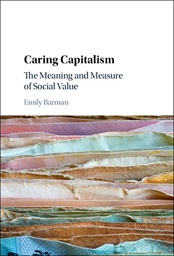 Caring Capitalism: The Meaning and Measure of Social Value