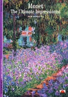 Monet The Ultimate Impressionist (New Horizons)