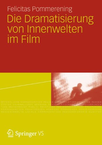 Die Dramatisierung von Innenwelten im Film (German Edition)