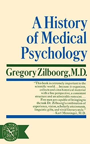 Zilboorg, G: History of Medical Psychology