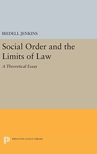 Social Order and the Limits of Law: A Theoretical Essay (Princeton Legacy Library)