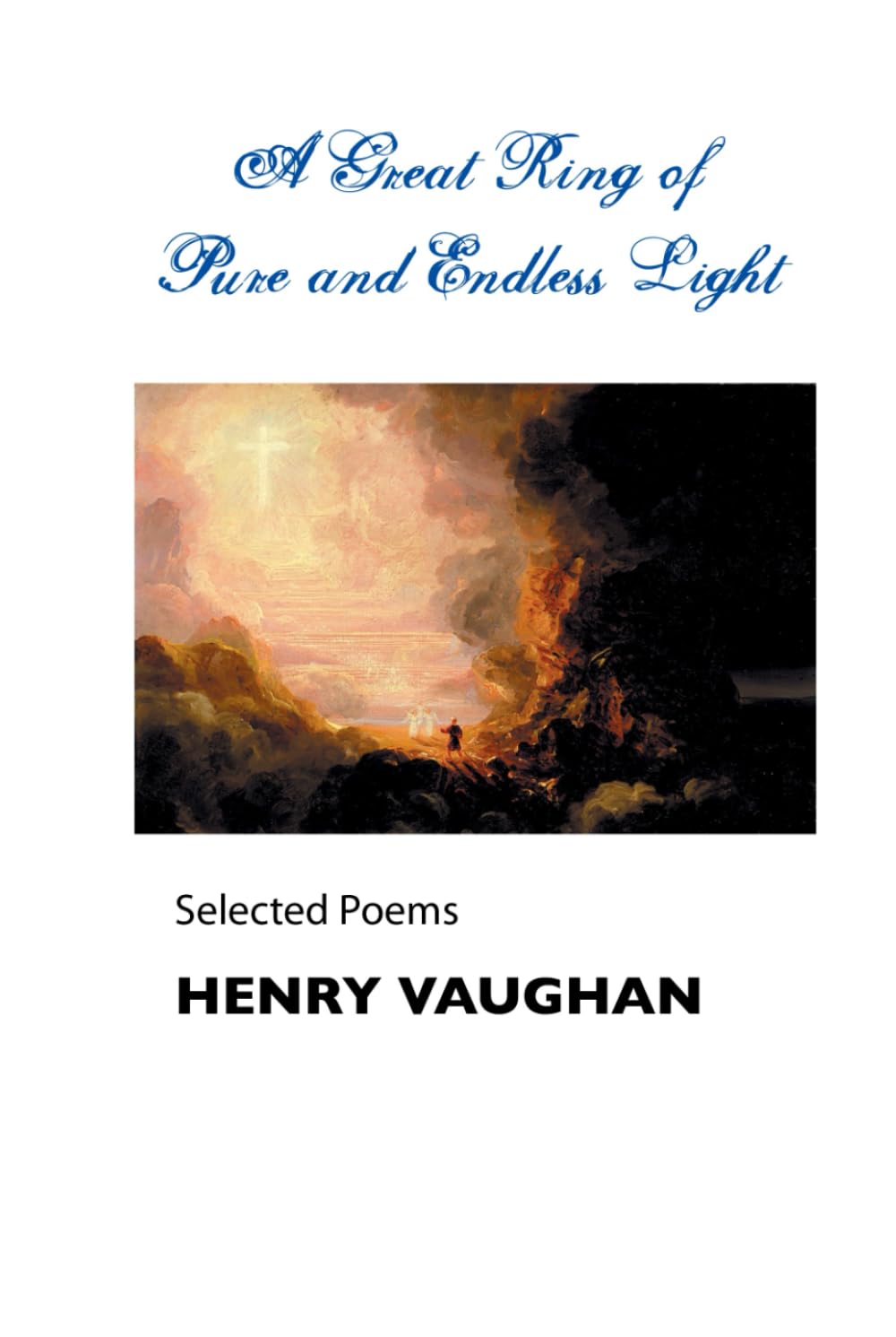 A Great Ring of Pure and Endless Light: Selected Poems (British Poets)