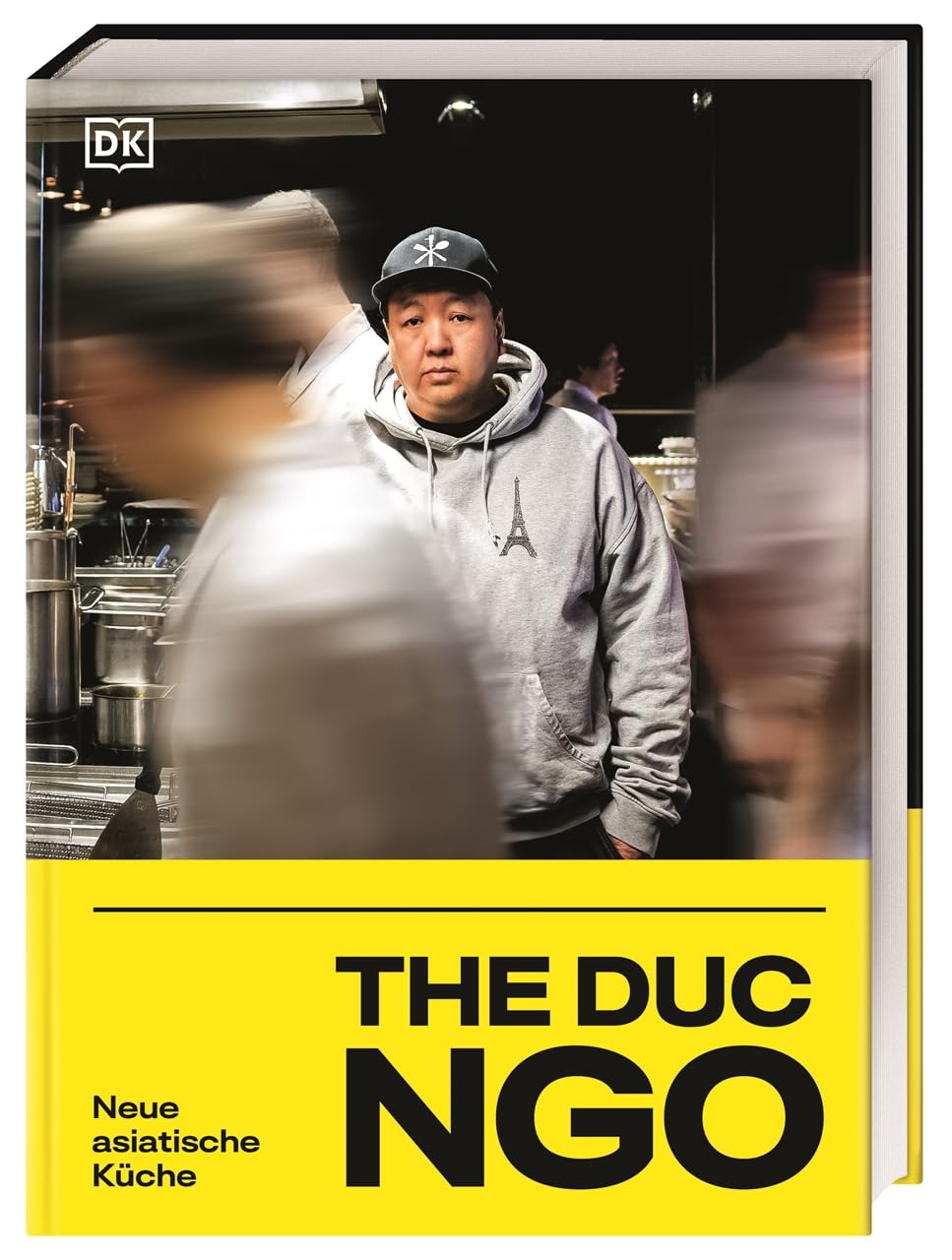 The Duc Ngo: Neue asiatische Küche. Kochbuch mit über 100 Rezepten aus den Restaurants des Kultkochs The Duc Ngo
