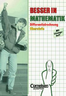 Besser in Mathematik: Differentialrechnung - Oberstufe