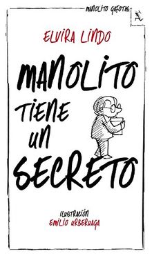 Manolito tiene un secreto (Biblioteca Furtiva)