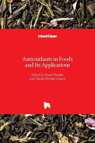 Antioxidants in Foods and Its Applications