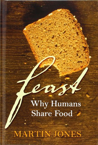 Feast: Why Humans Share Food