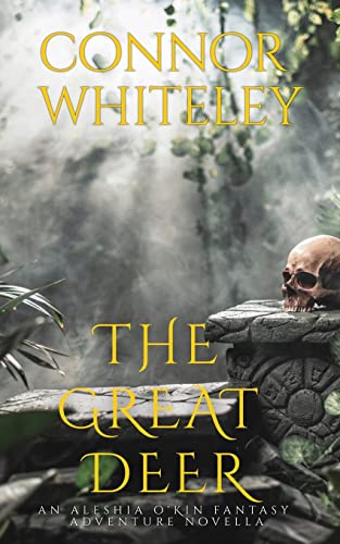 The Great Deer: An Aleshia Fantasy Adventure Novella (The Aleshia O'Kin Fantasy Adventure Stories, Band 3)