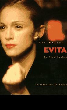 The Making of Evita