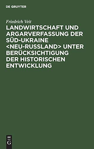 Landwirtschaft und Argarverfassung der Süd-Ukraine unter Berücksichtigung der historischen Entwicklung