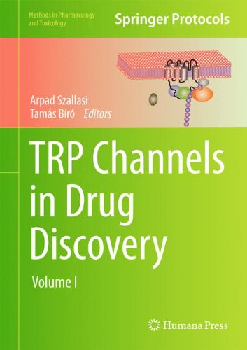 TRP Channels in Drug Discovery: Volume I (Methods in Pharmacology and Toxicology)