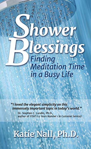 Shower Blessings- Finding Meditation Time in a Busy Life