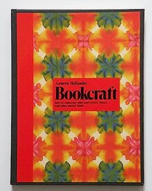 Book Craft: How to Construct Notepad Covers, Boxes and Other Useful Items von Hollander, Annette | Buch | Zustand gut